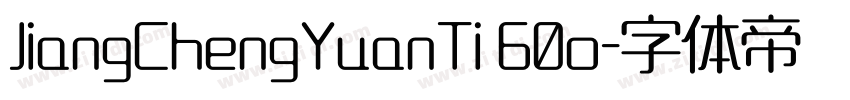 JiangChengYuanTi 60o字体转换